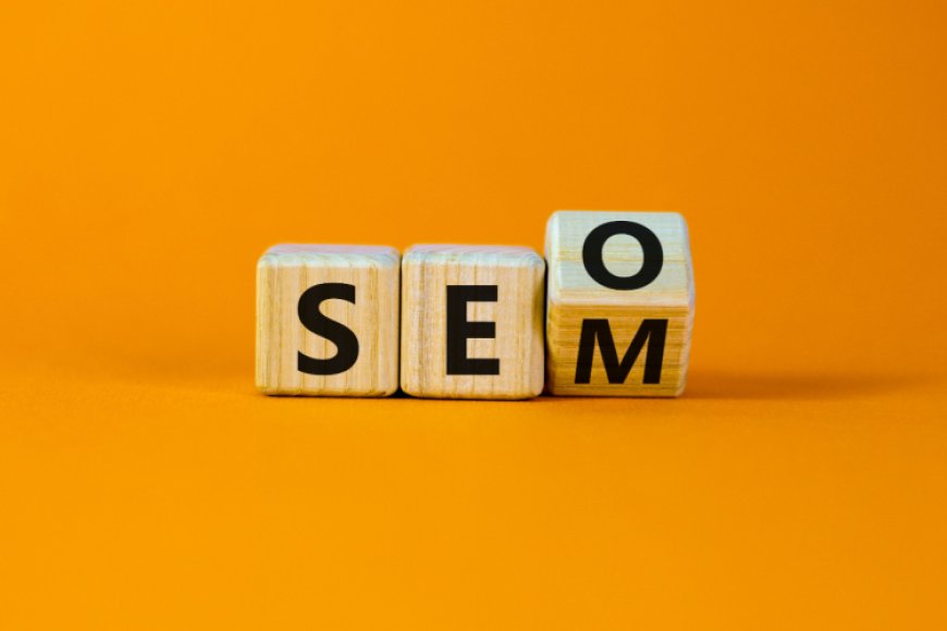 SEO ile SEM Arasındaki Farklar Nelerdir?